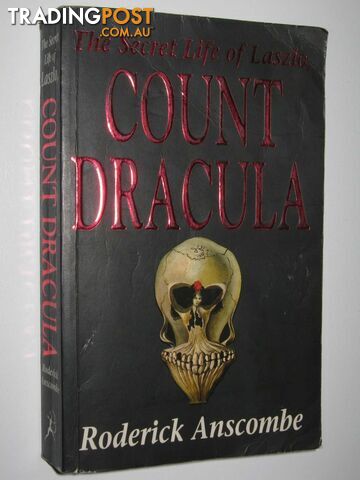 The Secret Life of Laszlo, Count Dracula - Anscombe Roderick - 1995