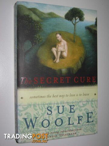 The Secret Cure - Woolfe Sue - 2004