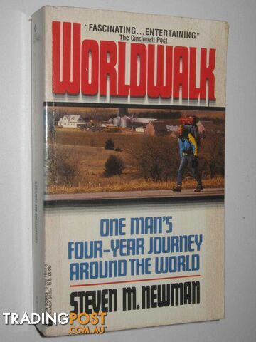 Worldwalk : One Man's Four-Year Journey Around The World  - Newman Steven M - 1990