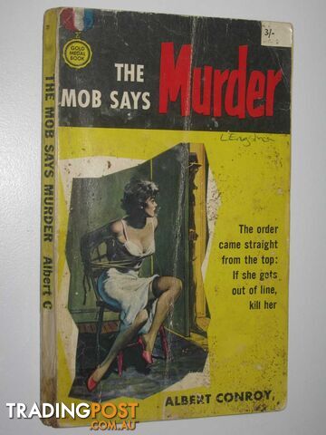 The Mob Says Murder - Conroy Albert - 1960 - photo 1 of 1
