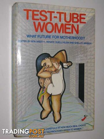Test-Tube Women : What Future for Motherhood  - Arditti Rita - 1984
