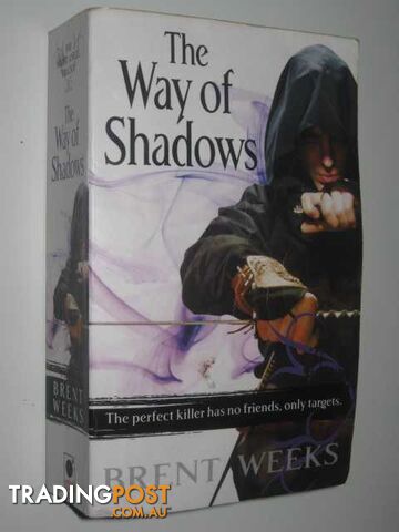 The Way of the Shadows - Night Angel Series #1 - Weeks Brent - 2009