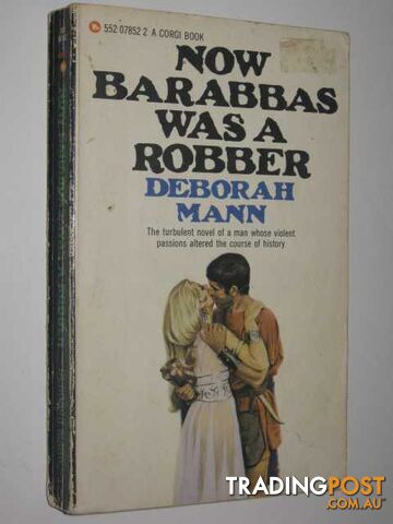 Now Barabbas Was a Robber - Mann Derborah - 1968