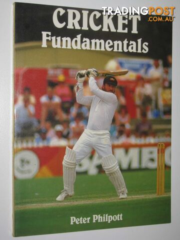 Cricket Fundamentals  - Philpott Peter - 1988