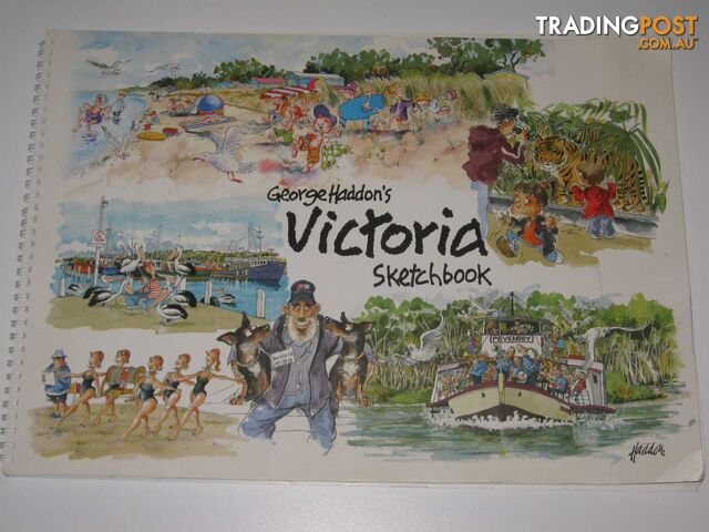 George Haddon's Victoria Sketchbook  - Hall John Lleyland - 2006