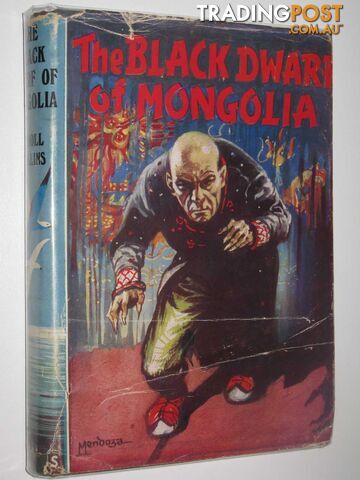 The Black Dwarf of Mongolia  - Collins Errol - 1949