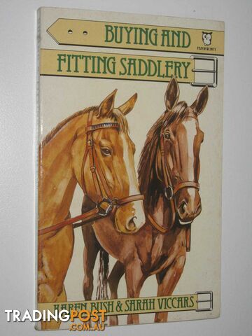 Buying and Fitting Saddlery  - Bush Karen & Viccars, Sarah - 1986