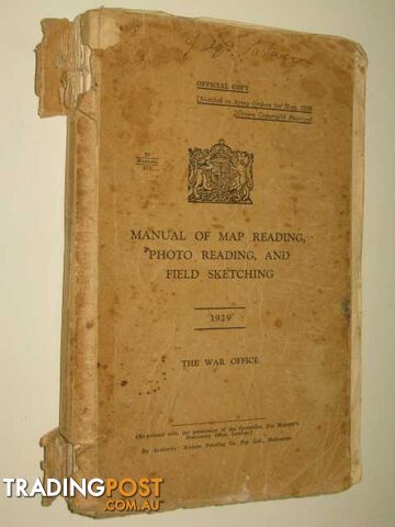 Manual Of Map Reading, Photo Reading, And Field Sketching  - The War Office - 1929