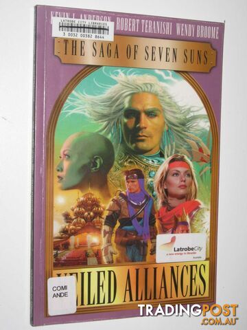 The Saga of Seven Suns: Veiled Alliances  - Anderson Kevin J. & Teranish, Robert & Broome, Wendy - 2004