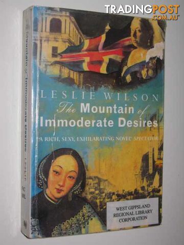 The Mountain Of Immoderate Desires - Wilson Leslie - 1994