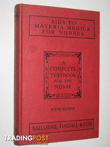 Aids To Materia Medica For Nurses  - Squibbs Amy - 1957