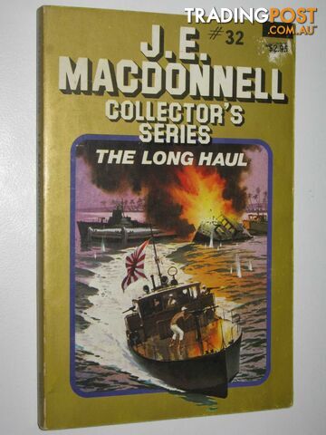 The Long Haul - Collector's Series #32 - Macdonnell J. E. - 1981