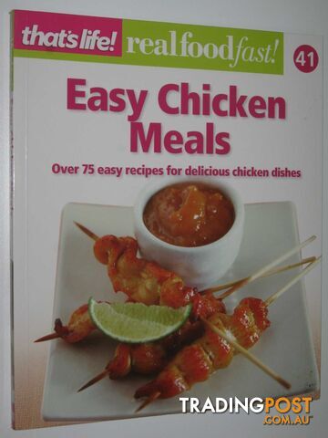 Easy Chicken Meals - Real Food Fast! Series #41  - That's Life! - 2011