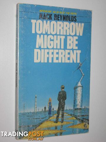 Tomorrow Might Be Different  - Reynolds Mack - 1976