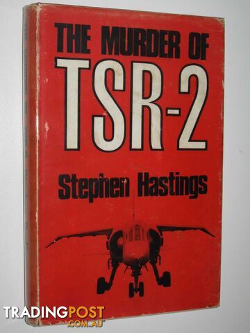 The Murder of TSR-2  - Hastings Stephen - 1966