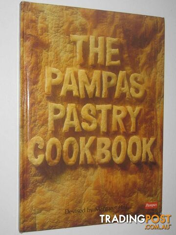 The Pampas Pastry Cookbook  - Hill Margaret - 1981
