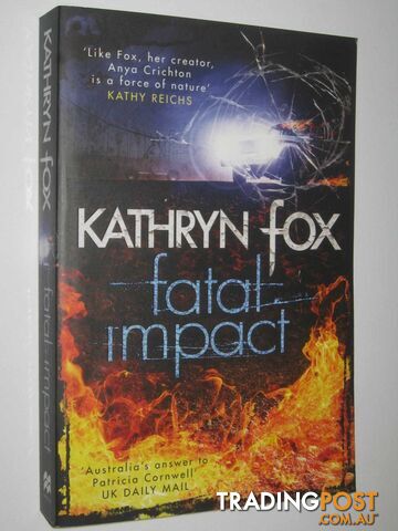 Fatal Impact - Dr Anya Crichton Series #7  - Fox Kathryn - 2014