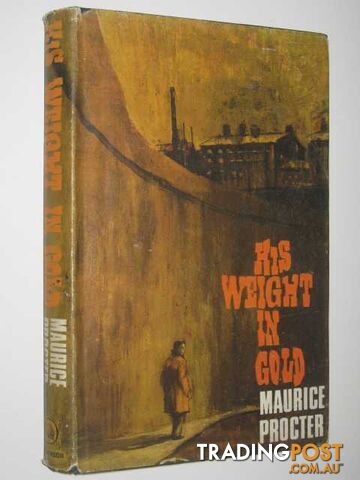 His Weight in Gold - Procter Maurice - 1966