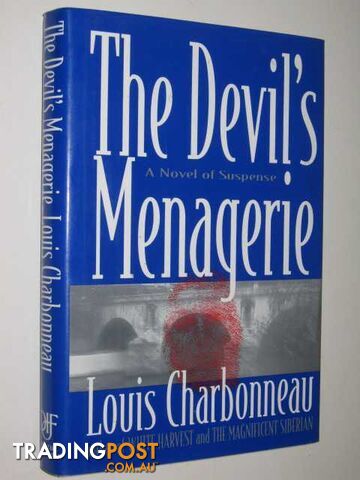 The Devil's Menagerie - Charbonneau Louis - 1996