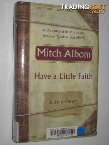 Have A Little Faith : A True Story  - Albom Mitch - 2009