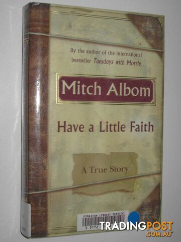 Have A Little Faith : A True Story  - Albom Mitch - 2009