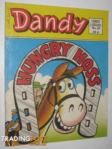 Hungry Hoss - Dandy Comic Library #87  - Author Not Stated - 1986