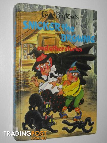 Snicker the Brownie and Other Stories - Blyton Enid - 1988