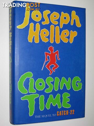Closing Time : Sequel to Catch 22 - Heller Joseph - 1994