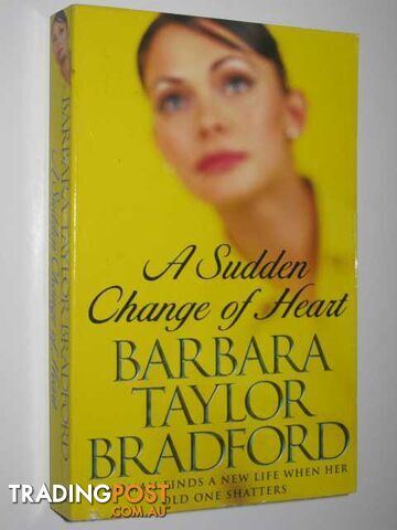 A Sudden Change of Heart - Bradford Barbara Taylor - 1999