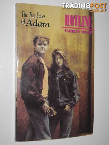 The Two Faces of Adam - Hotline Series #4 - Meyer Carolyn - 1990