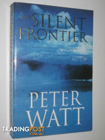 The Silent Frontier - Watt Peter - 2006