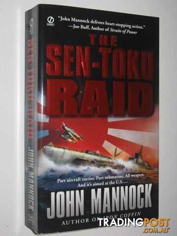 The Sen-Toku Raid - Mannock John - 2005