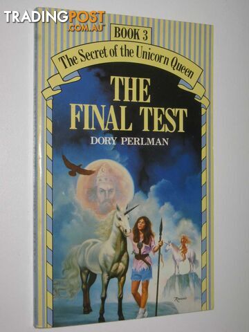 The Final Test - The Secret of the Unicorn Series #3  - Perlman Dory - 1989
