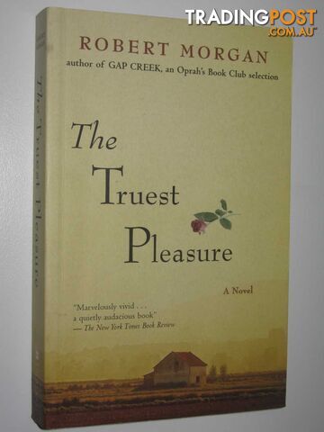 The Truest Pleasure - Morgan Robert - 2001