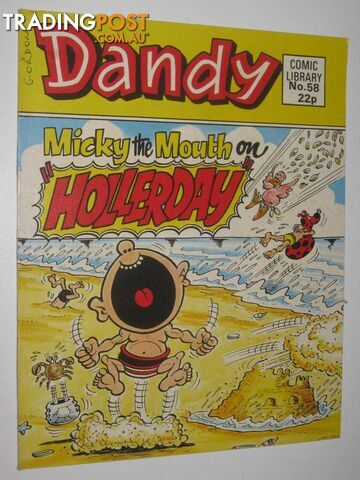 Micky the Mouth on "Hollerday" - Dandy Comic Library #58  - Author Not Stated - 1985