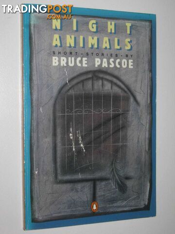 Night Animals - Pascoe Bruce - 1986