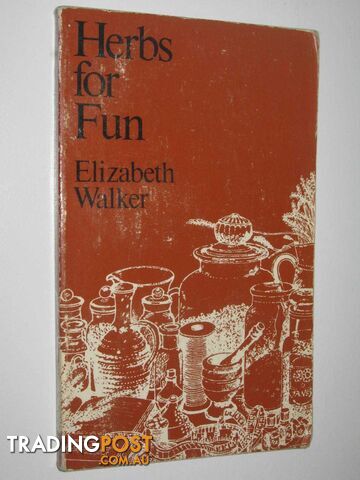 Herbs For Fun  - Walker Elizabeth - 1977