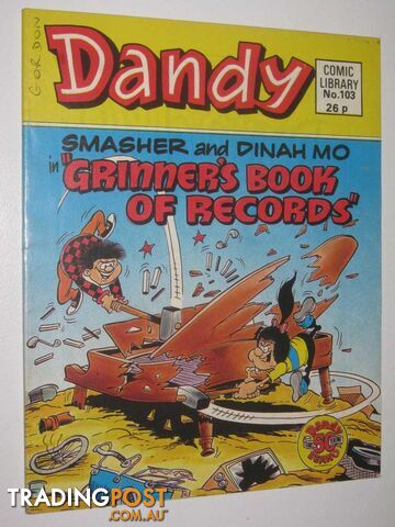 Smasher and Dinah Mo in "Grinner's Book of Records" - Dandy Comic Library #103  - Author Not Stated - 1987