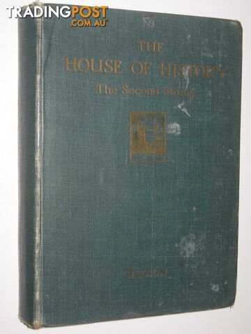 The House Of History : The Second Storey - Early Modern History  - Masefield Muriel - 1938