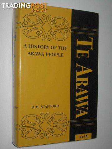 Te Arawa : A History of the Arawa People  - Stafford D. M. - 2005