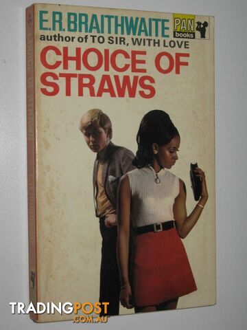 Choice of Straws  - Braithwaite E. R. - 1968