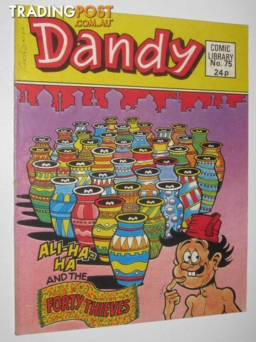 Ali-Ha-Ha and the Forty Thieves - Dandy Comic Library #75  - Author Not Stated - 1986