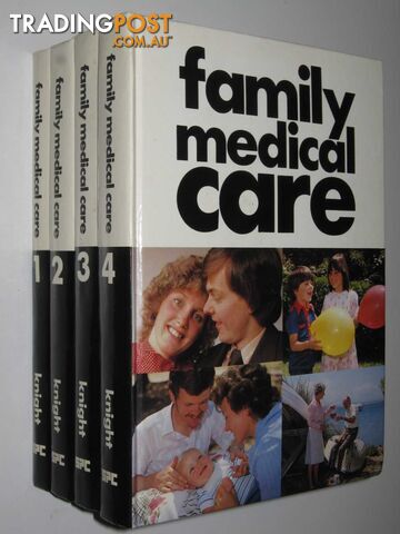 Family Medical Care: 4 Volume Set  - Knight John F. - 1984