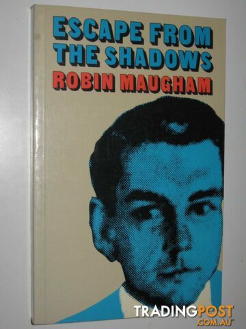 Escape from the Shadows  - Maugham Robin - 1981