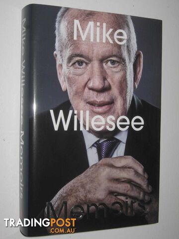 Memoirs  - Willesee Mike - 2017
