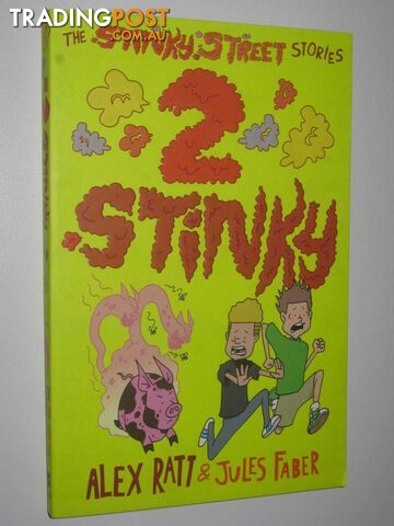 The Stinky Street Stories : 2 Stinky  - Ratt Alex - 2017