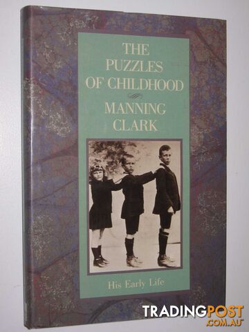 The Puzzles of Childhood - Clark Manning - 1989