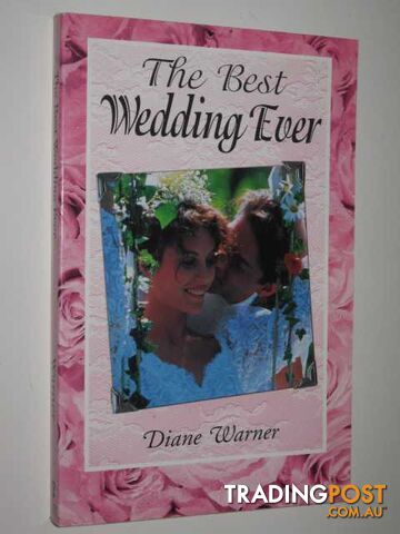 The Best Wedding Ever - Warner Diane - 1996