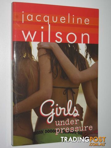 Girls Under Pressure - Wilson Jacqueline - 2007