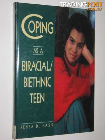 Coping As A Biracial / Biethnic Teen - Nash Renea - 1995 - photo 1 of 1